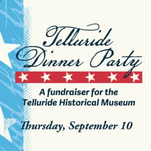 Telluride Dinner Party