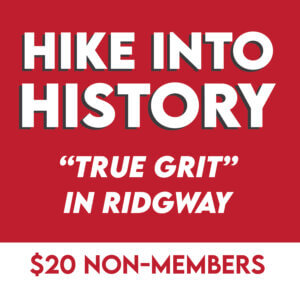 Hike Into History: True Grit (Non-Member Price)