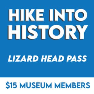 Hike into History: Lizard Head on Sept. 26 (Member Price)